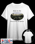 Ride or die easy is not an option shirt Unisex T-shirt, Sweatshirt, Hoodie, Long Sleeve Tee - T-Shirt, Sweatshirt, Hoodie