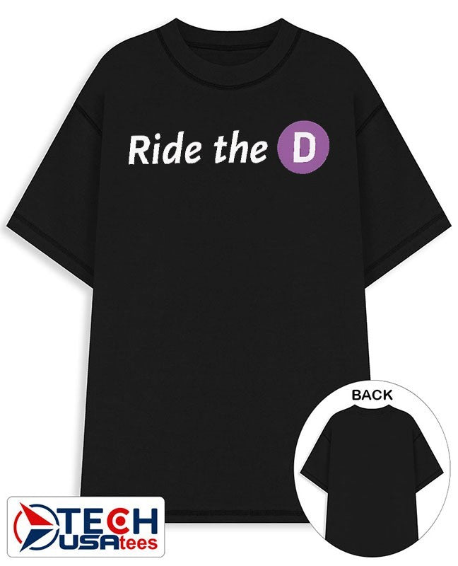 Ride the D shirt Unisex T-shirt, Sweatshirt, Hoodie, Long Sleeve Tee - T-Shirt, Sweatshirt, Hoodie