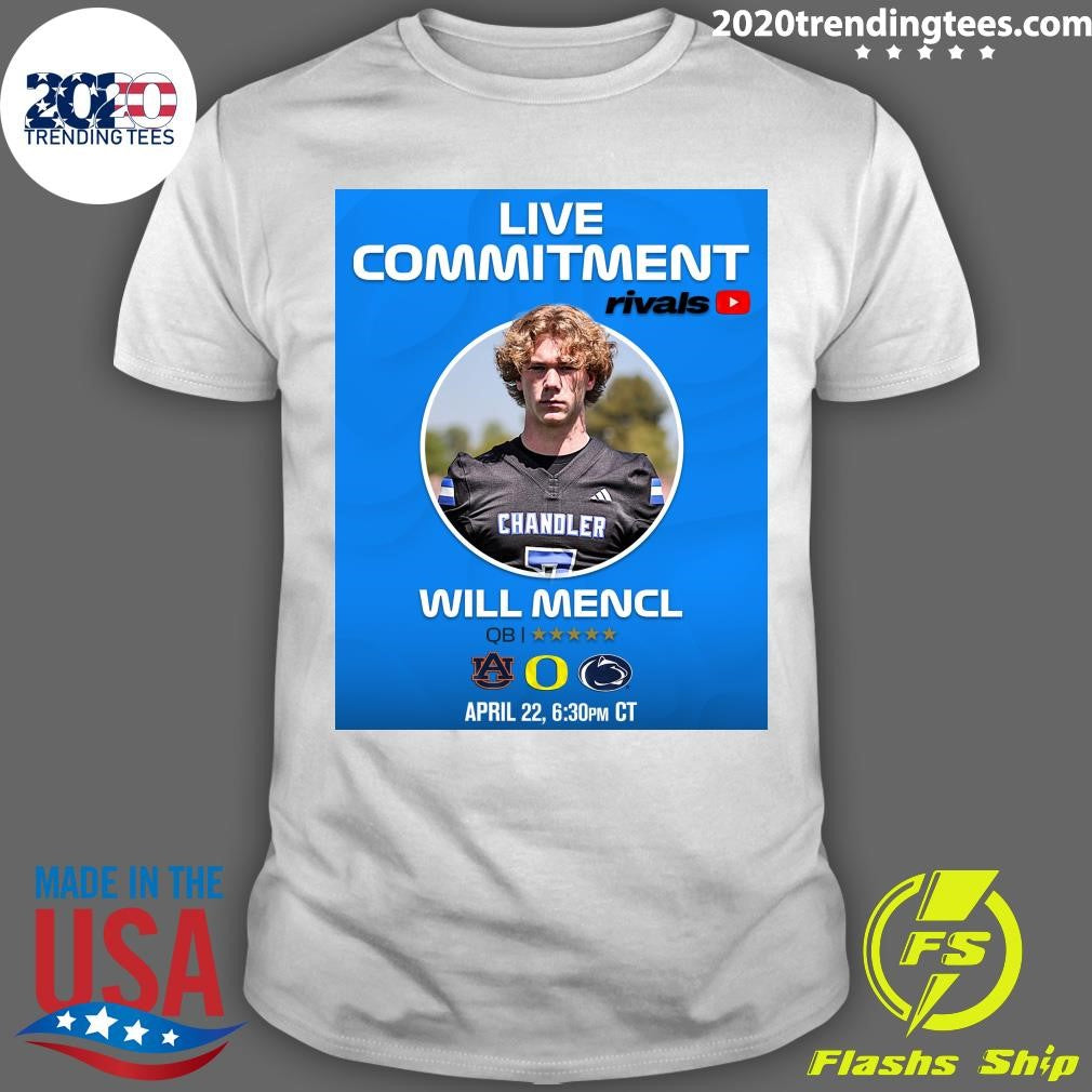 Rivals No. 1 QB Will Mencl will announce his commitment on the Rivals YouTube Channel on Wednesday Shirt - T-Shirt, Sweatshirt, Hoodie