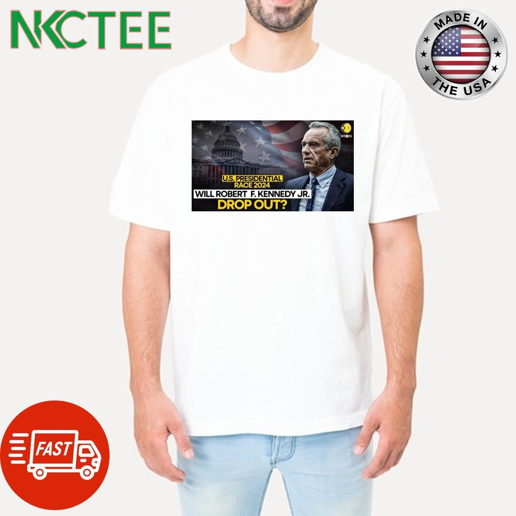 Robert F Kennedy Jr to drop out of US presidential race shirt Unisex T-shirt, Sweatshirt, Hoodie, Long Sleeve Tee - T-Shirt, Sweatshirt, Hoodie