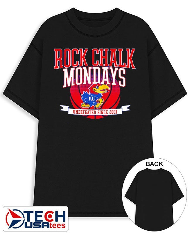 Rock Chalk Mondays Kansas Jayhawks Basketball undefeated since 2001 shirt Unisex T-shirt, Sweatshirt, Hoodie, Long Sleeve Tee - T-Shirt, Sweatshirt, Hoodie