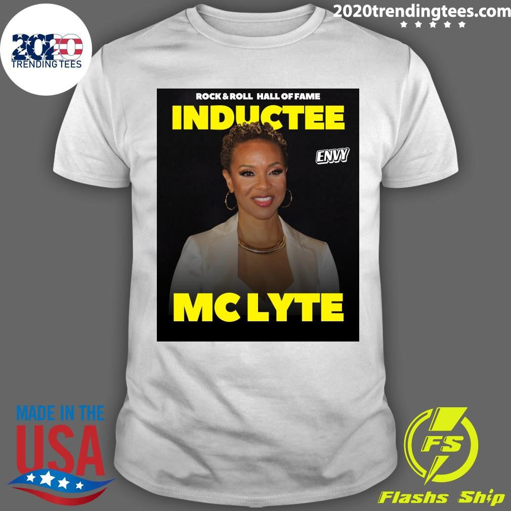 Rock & Roll Hall Of Fame Inductee Envy Mc Lyte Shirt Unisex T-shirt, Sweatshirt, Hoodie, Long Sleeve Tee - T-Shirt, Sweatshirt, Hoodie