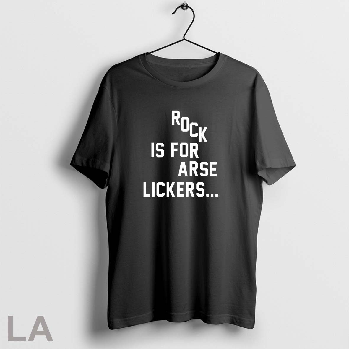 Rock Is For Arse Lickers Unisex T-shirt, Sweatshirt, Hoodie, Long Sleeve Tee - T-Shirt, Sweatshirt, Hoodie