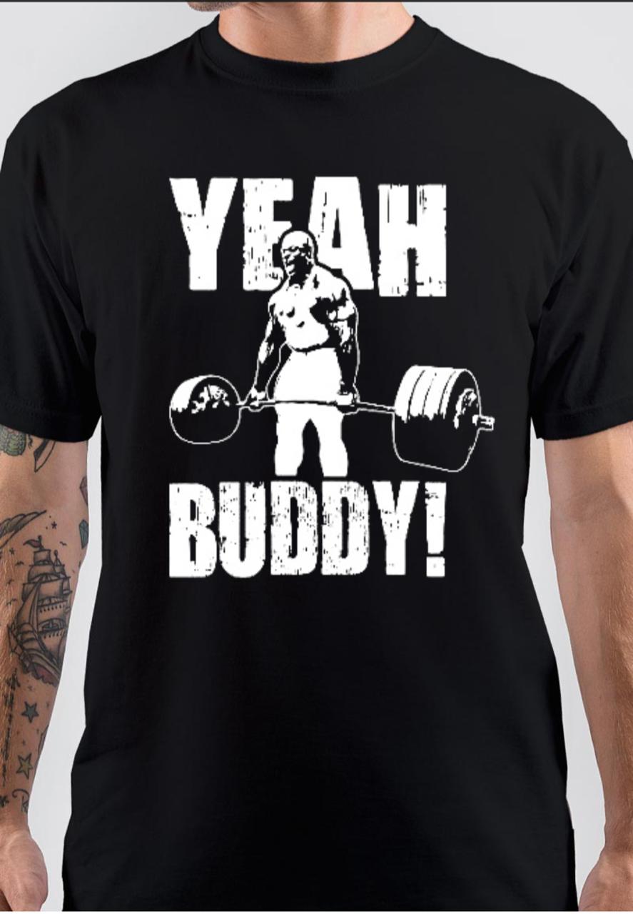 Ronnie Coleman Yeah Buddy Black T-Shirts, Hoodie, Sweatshirt - T-Shirt, Sweatshirt, Hoodie