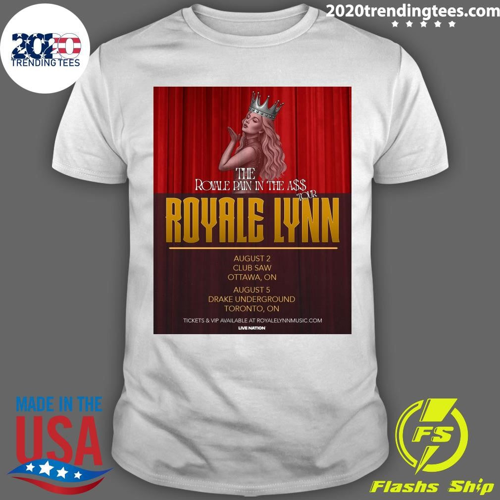 Royale Lynn, Brings Her High Energy Riffs And What Exclaim Magazine Calls Brutally Honest Lyrics To Ottawa & Toronto In August 2026 Shirt - T-Shirt, Sweatshirt, Hoodie