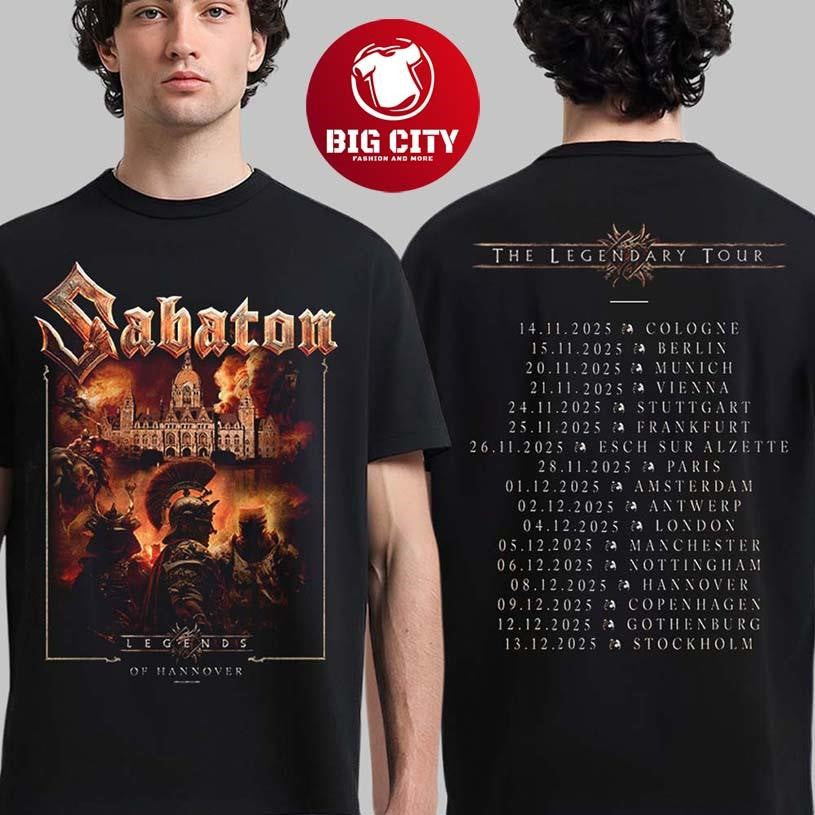 Sabaton Legendary Tour Europe 2025 Legends Of Hannover Germany Pop Up Shop On December 8 2025 Two Sided Shirt - T-Shirt, Sweatshirt, Hoodie