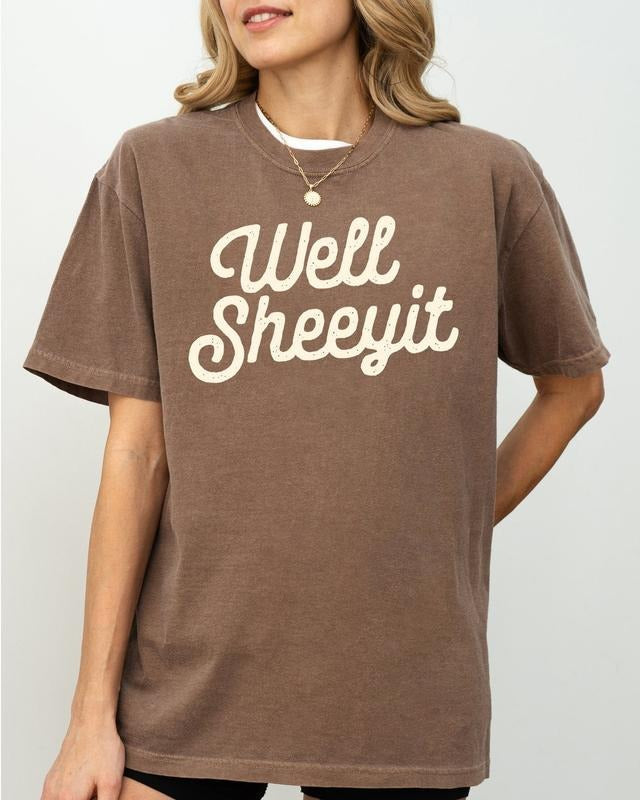 [Sale Up 50%]Well Sheeyit Funny Vulgar Crude Shirt Comfort Colors T-Shirts, Hoodie, Sweatshirt - T-Shirt, Sweatshirt, Hoodie