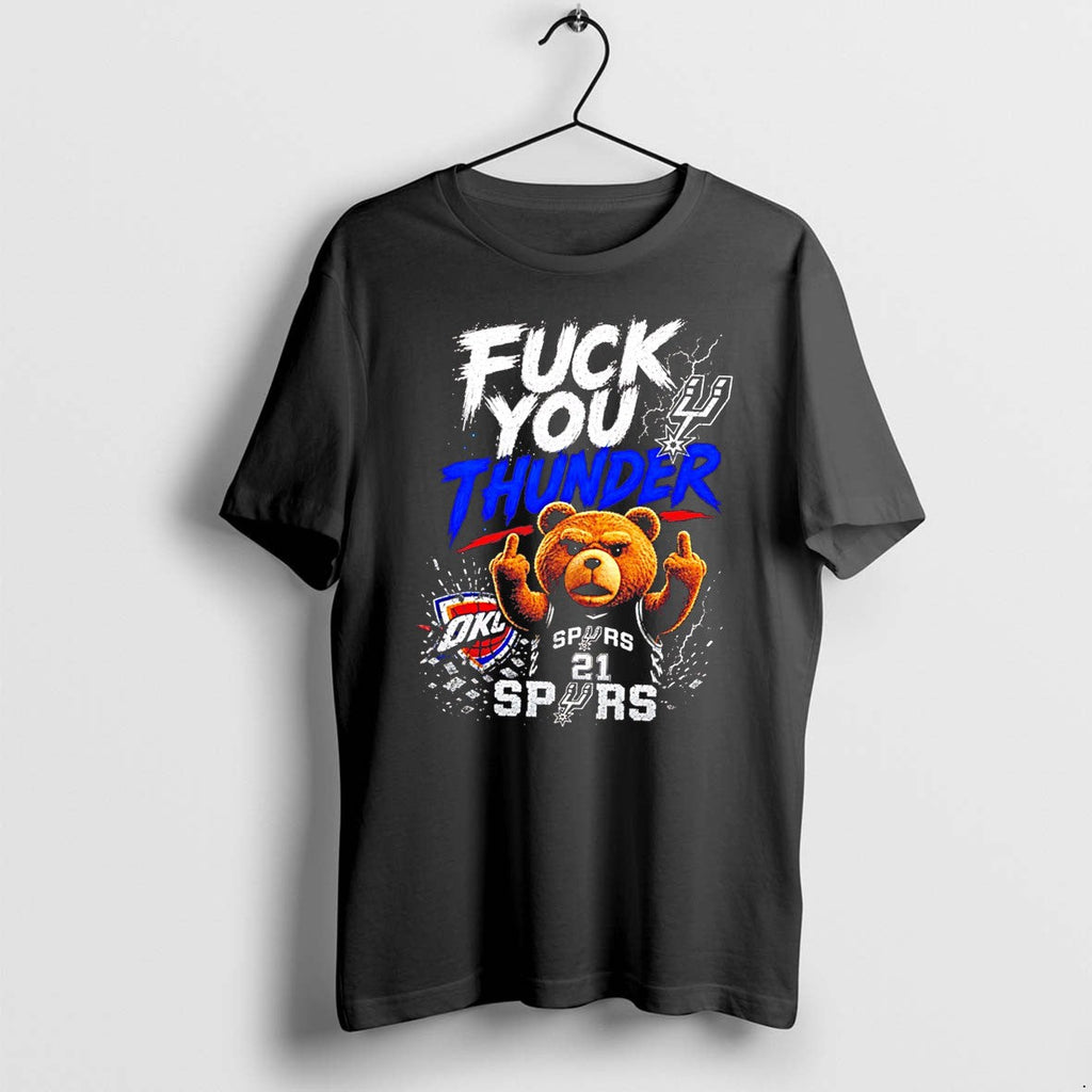 San Antonio Spurs Bear Fuck You Thunder 2026 Tee Tshirts Sweater Hoodie Jpg Unisex T-shirt, Sweatshirt, Hoodie, Long Sleeve Tee - T-Shirt, Sweatshirt, Hoodie