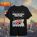 Santa Claus north pole position Formula 1 racing Christmas shirt Unisex T-shirt, Sweatshirt, Hoodie, Long Sleeve Tee - T-Shirt, Sweatshirt, Hoodie