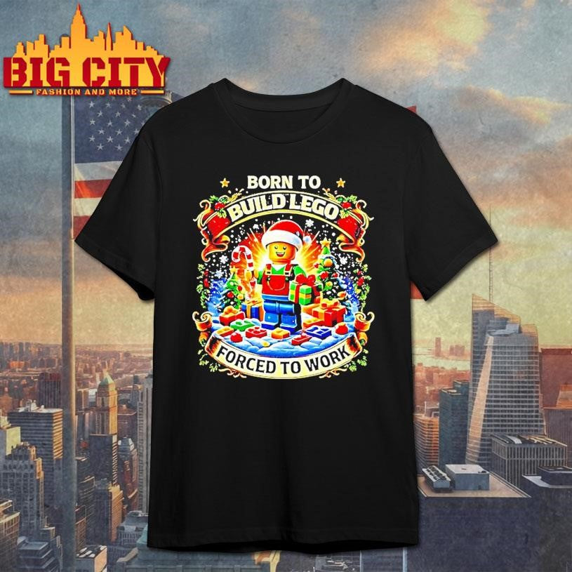 Santa X Lego Born To Build Lego Forced To Work Christmas Shirt Unisex T-shirt, Sweatshirt, Hoodie, Long Sleeve Tee - T-Shirt, Sweatshirt, Hoodie