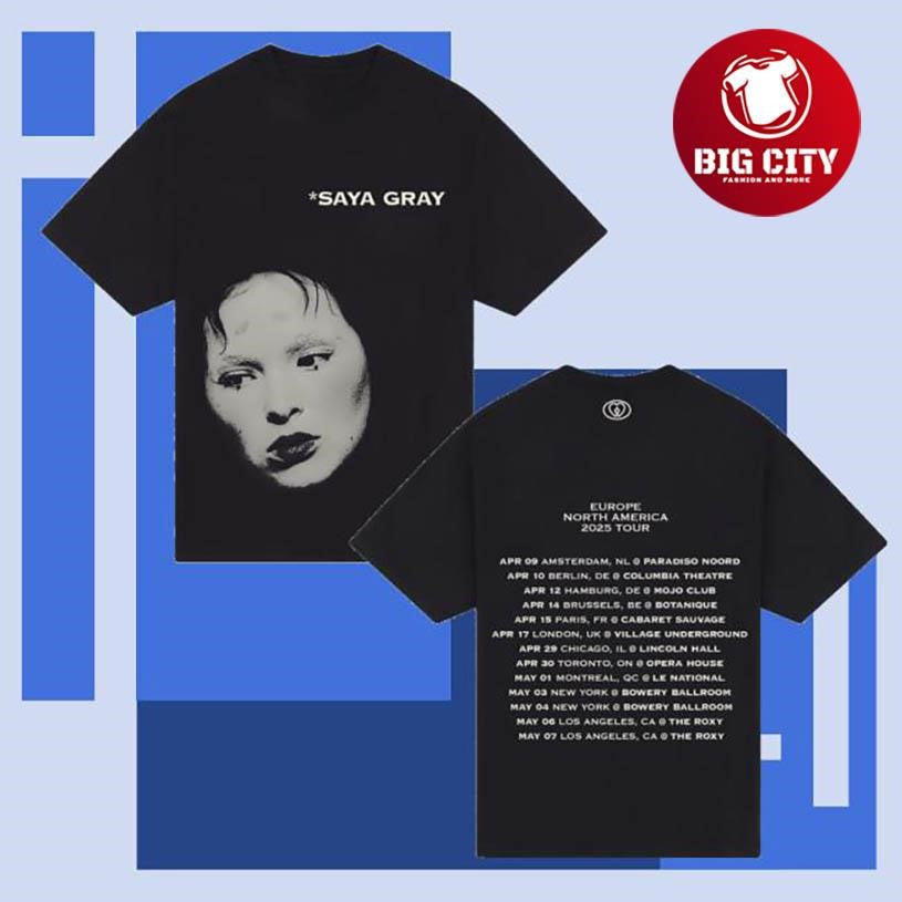 Sayagray Europe &amp; North America Spring 2025 Tour Two Sided Shirt Unisex T-shirt, Sweatshirt, Hoodie, Long Sleeve Tee - T-Shirt, Sweatshirt, Hoodie