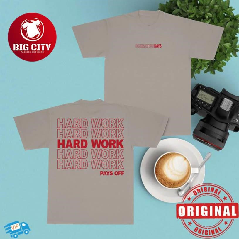Schnatterdays Hardwork Two Sided Shirt Unisex T-shirt, Sweatshirt, Hoodie, Long Sleeve Tee - T-Shirt, Sweatshirt, Hoodie