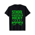 School Important Hockey Is Important Soft Fabric Breathable Comfortable Short Sleeve Summer Teens Made USA T-Shirts, Hoodie, Sweatshirt - T-Shirt, Sweatshirt, Hoodie