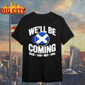 Scotland Soccer Well Be Coming 2026 Can Mex Usa Shirt Unisex T-shirt, Sweatshirt, Hoodie, Long Sleeve Tee - T-Shirt, Sweatshirt, Hoodie