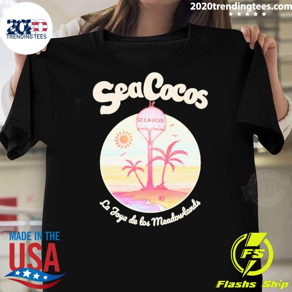 Sea Cocos Secaucus Nj Shirt Unisex T-shirt, Sweatshirt, Hoodie, Long Sleeve Tee - T-Shirt, Sweatshirt, Hoodie