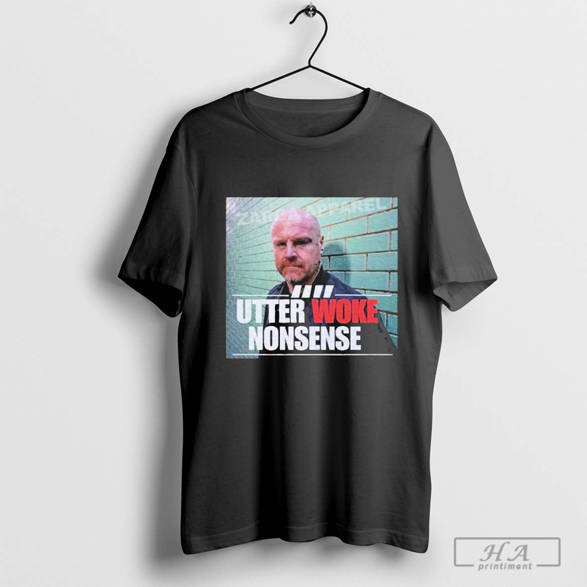 Sean Dyche Utter Woke Nonsense Unisex T-shirt, Sweatshirt, Hoodie, Long Sleeve Tee - T-Shirt, Sweatshirt, Hoodie