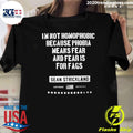 Sean Strickland Im Not Homophobic Because Phobia Means Fear And Fear Is For Fags Shirt Unisex T-shirt, Sweatshirt, Hoodie, Long Sleeve Tee - T-Shirt, Sweatshirt, Hoodie