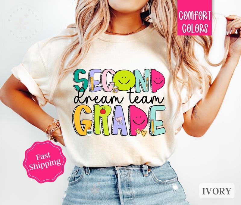 Second Grade Dream Team Teacher Shirt Comfort Colors Teacher Appreciation Back School T-Shirts, Hoodie, Sweatshirt - T-Shirt, Sweatshirt, Hoodie