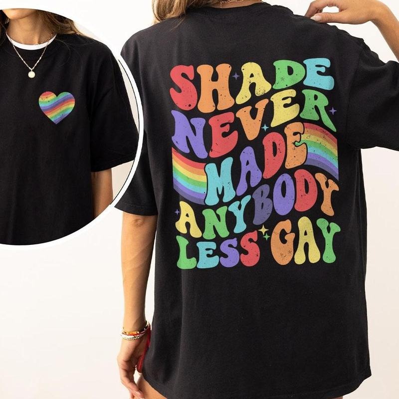 Shade Never Made Anybody Less Gay Shirt Rainbow Pride Pride Month LGBTQ LGBTQ Progress Pride Shirt Gay Pride Pride Month Vintage Lesbian Comfort Shirt LGBT Support LGBT Flag Shirt T-Shirts, Hoodie, Sweatshirt - T-Shirt, Sweatshirt, Hoodie