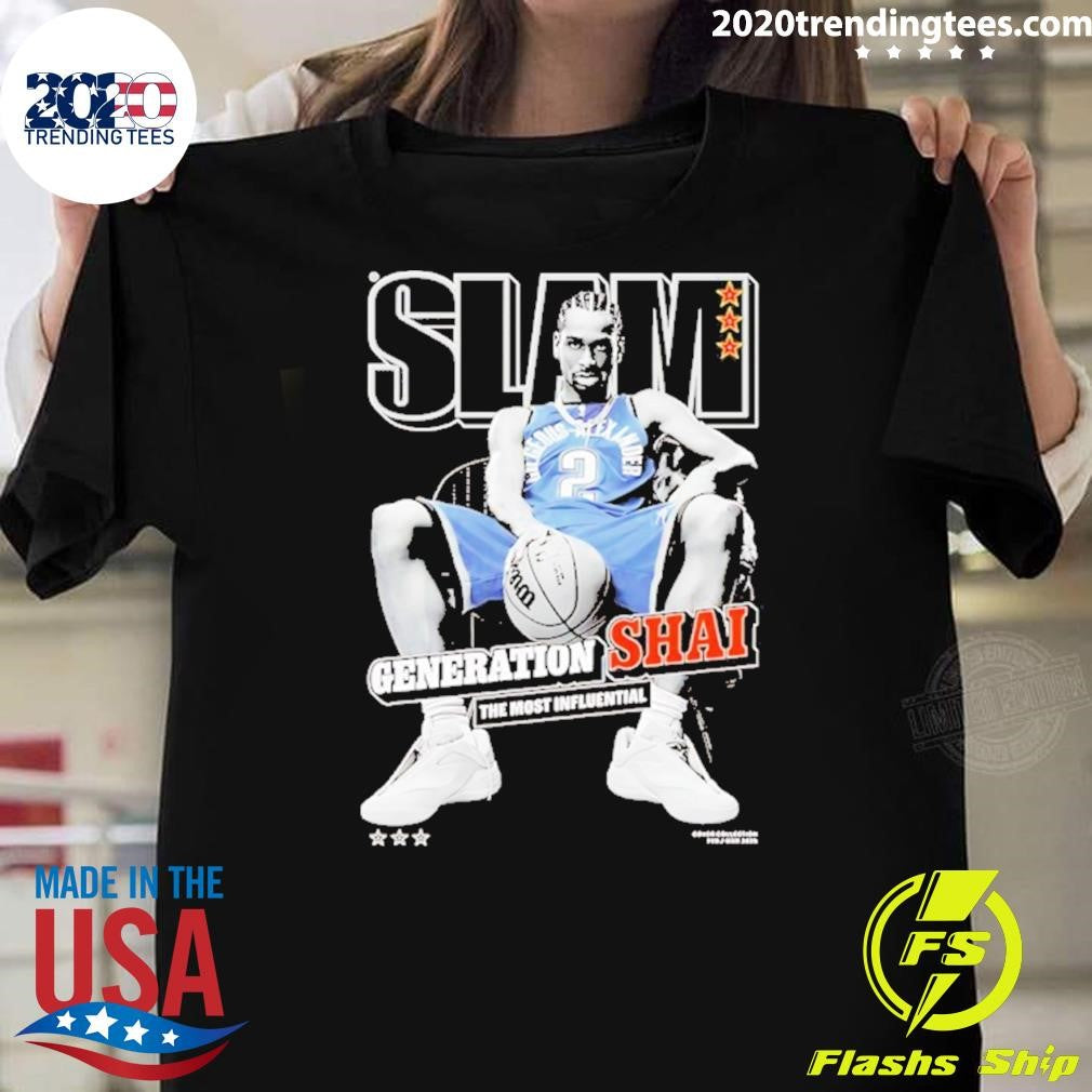 Shai Gilgeous-alexander Generation Shai The Most Influential Shirt Unisex T-shirt, Sweatshirt, Hoodie, Long Sleeve Tee - T-Shirt, Sweatshirt, Hoodie