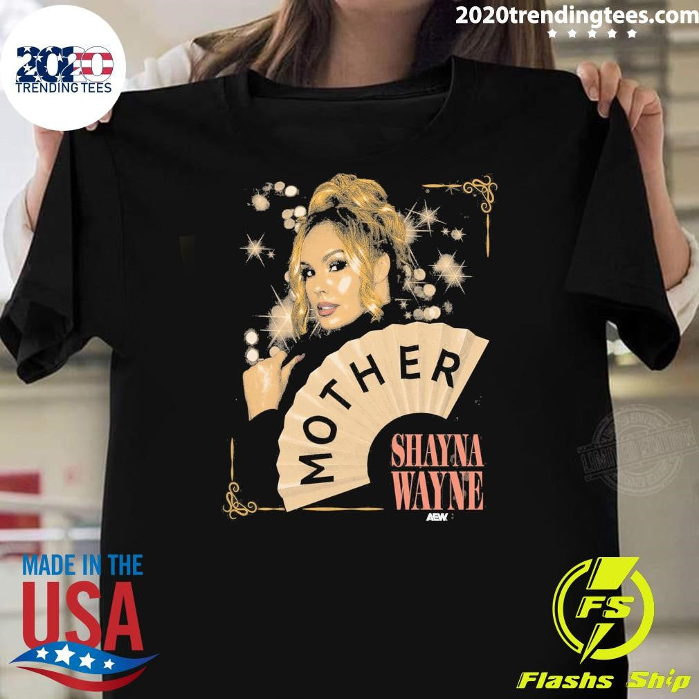 Shayna Wayne Mother Shirt Unisex T-shirt, Sweatshirt, Hoodie, Long Sleeve Tee - T-Shirt, Sweatshirt, Hoodie