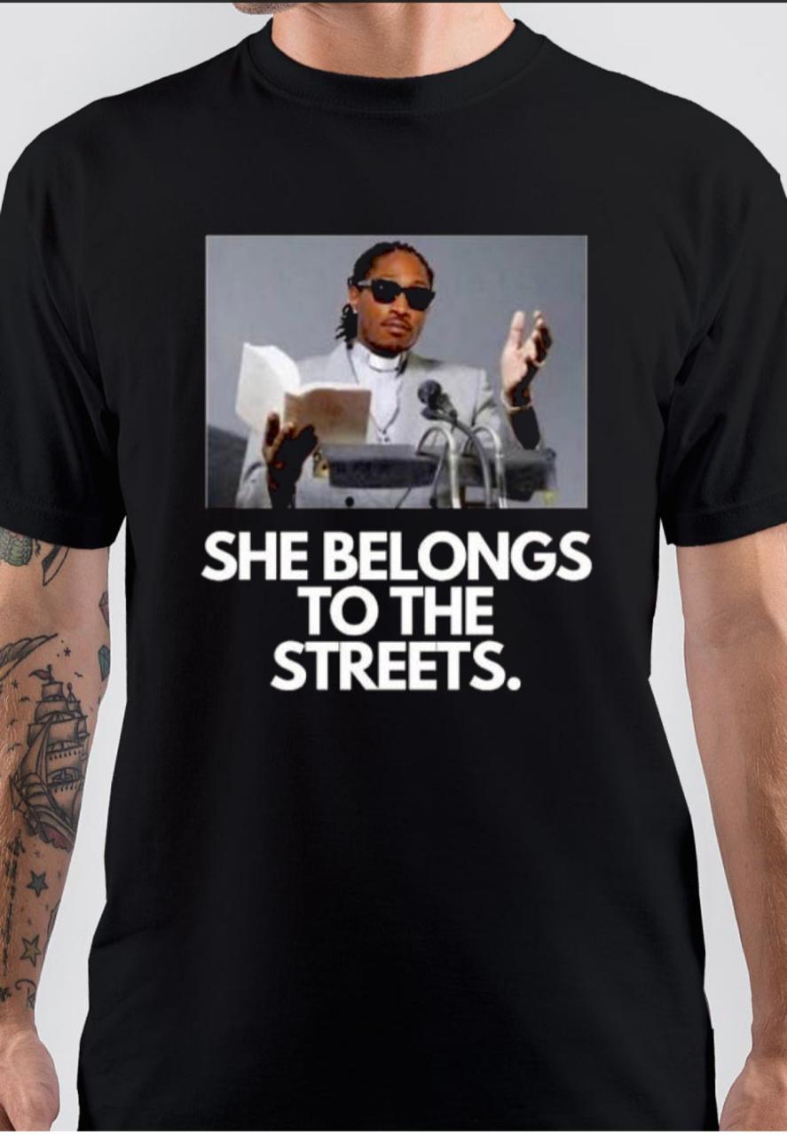 She Belongs Streets T-Shirts, Hoodie, Sweatshirt - T-Shirt, Sweatshirt, Hoodie