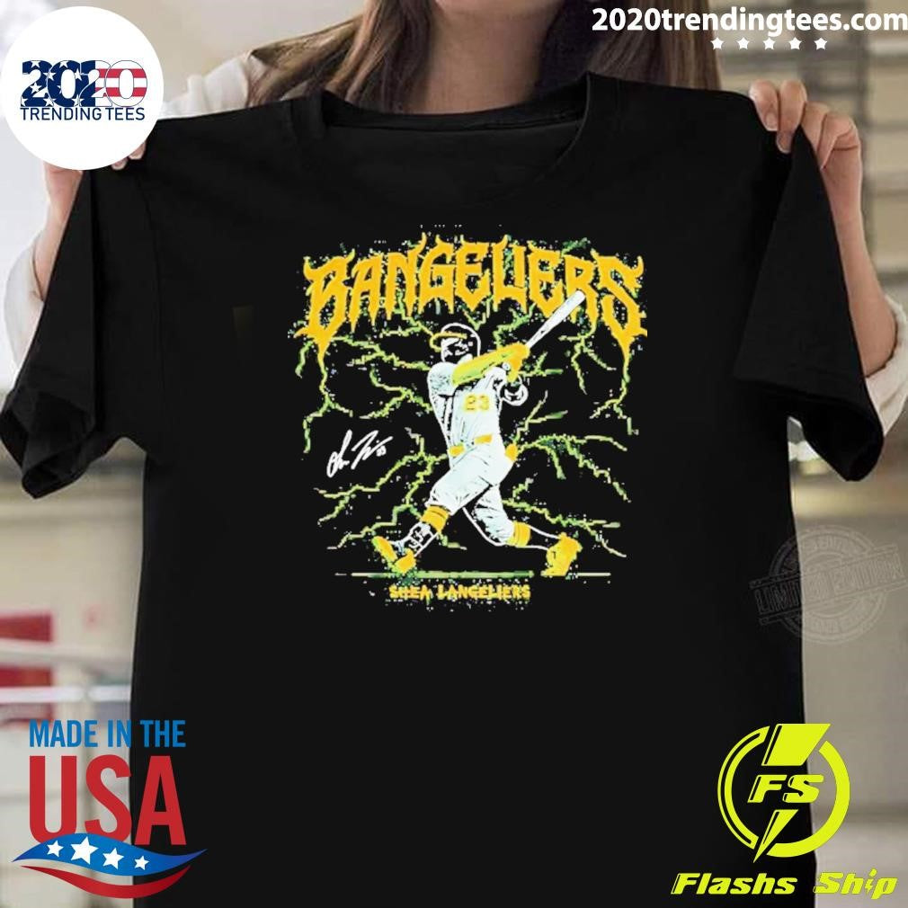 Shea Langeliers Bangeliers Oakland As Shirt Unisex T-shirt, Sweatshirt, Hoodie, Long Sleeve Tee - T-Shirt, Sweatshirt, Hoodie