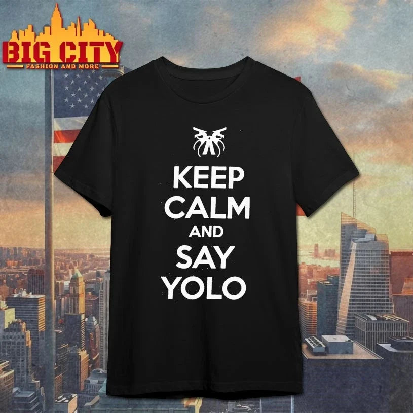 Shimmi Keep Calm And Say Yolo shirt Unisex T-shirt, Sweatshirt, Hoodie, Long Sleeve Tee - T-Shirt, Sweatshirt, Hoodie