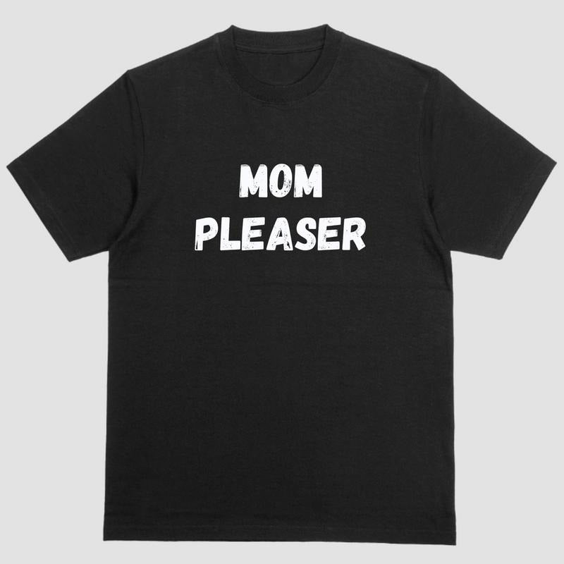 Short Sleeve MOM PLEASER T-Shirts, Hoodie, Sweatshirt - T-Shirt, Sweatshirt, Hoodie