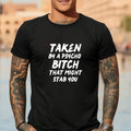 Short Sleeve TAKEN PSYCHO BITCH THAT MIGHT STAB YOU T-Shirts, Hoodie, Sweatshirt - T-Shirt, Sweatshirt, Hoodie