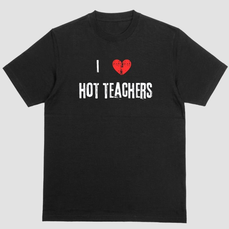 Short Sleeve Shirt I LOVE HOT TEACHERS T-Shirts, Hoodie, Sweatshirt - T-Shirt, Sweatshirt, Hoodie