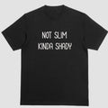 Short Sleeve Shirt NOT SLIM KINDA SHADY T-Shirts, Hoodie, Sweatshirt - T-Shirt, Sweatshirt, Hoodie