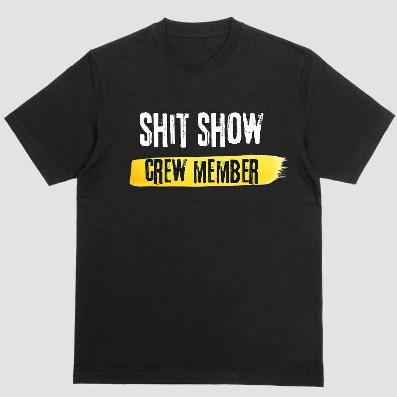 Short Sleeve Shirt SHIT SHOW CREW MEMBER T-Shirts, Hoodie, Sweatshirt - T-Shirt, Sweatshirt, Hoodie