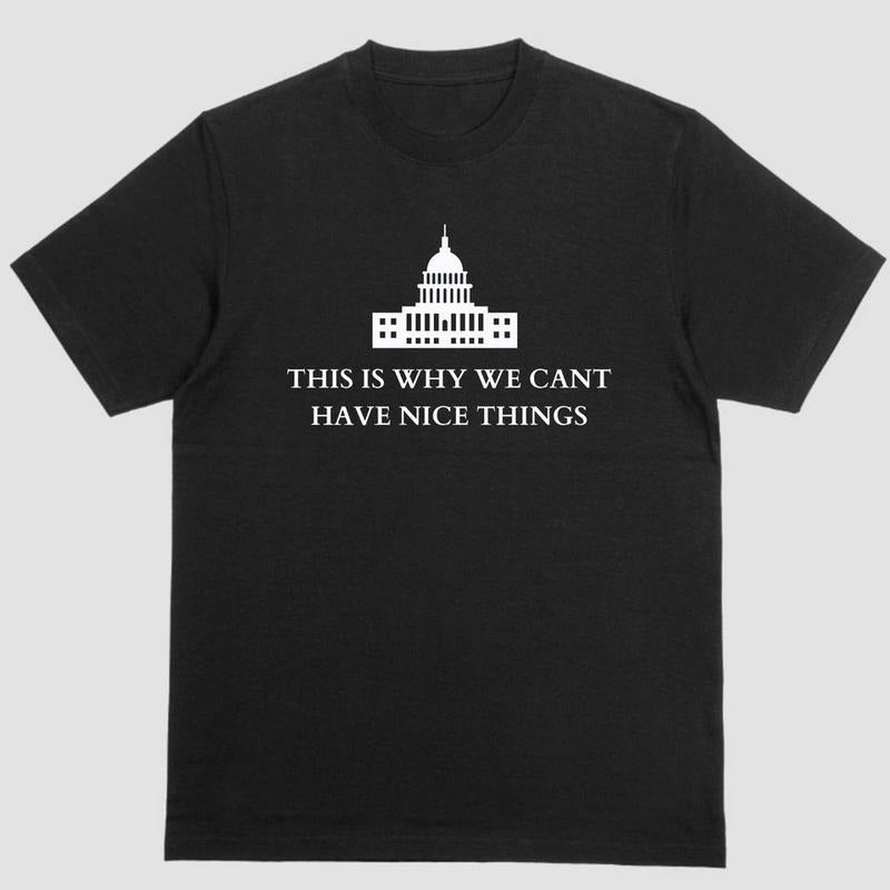 Short Sleeve Shirt THIS IS WHY WE CANT HAVE NICE THINGS T-Shirts, Hoodie, Sweatshirt - T-Shirt, Sweatshirt, Hoodie