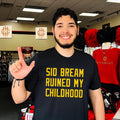 Sid Bream Ruined My Childhood Shirt Unisex T-shirt, Sweatshirt, Hoodie, Long Sleeve Tee - T-Shirt, Sweatshirt, Hoodie