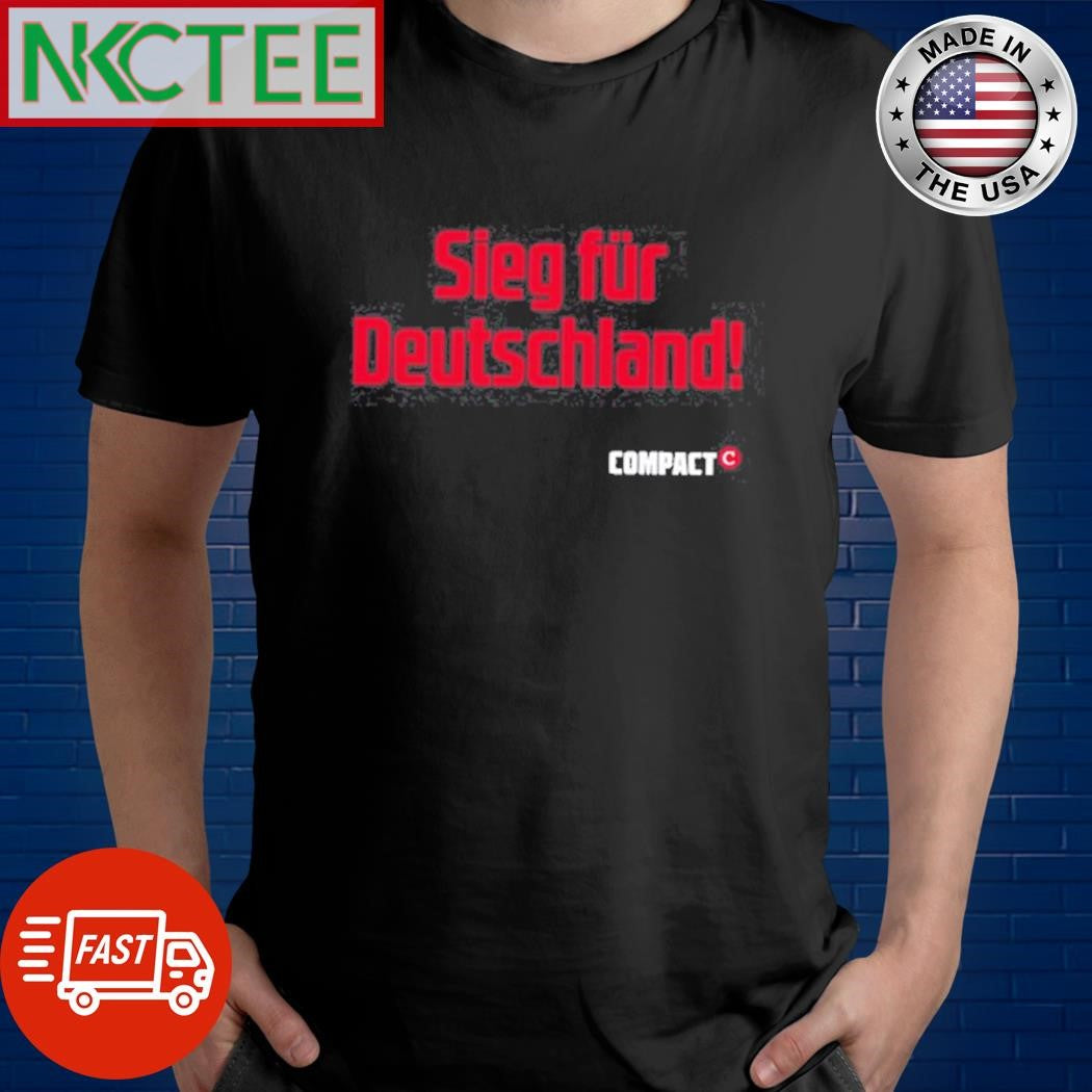 Sieg Fr Deutschland Compact Shirt Unisex T-shirt, Sweatshirt, Hoodie, Long Sleeve Tee - T-Shirt, Sweatshirt, Hoodie