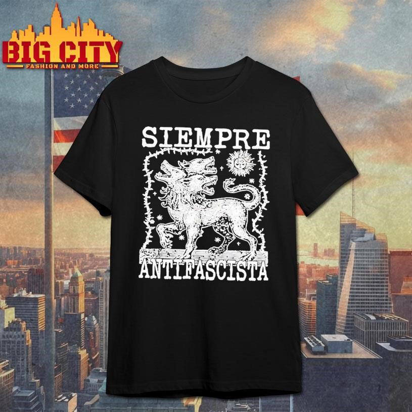 Siempre Antifascista Vintage Shirt Unisex T-shirt, Sweatshirt, Hoodie, Long Sleeve Tee - T-Shirt, Sweatshirt, Hoodie