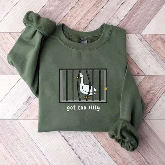 Silly Goose Got Too Silly Shirt Funny College Classic Fabric Menswear Fittedstyle{N002}2 T-Shirts, Hoodie, Sweatshirt - T-Shirt, Sweatshirt, Hoodie