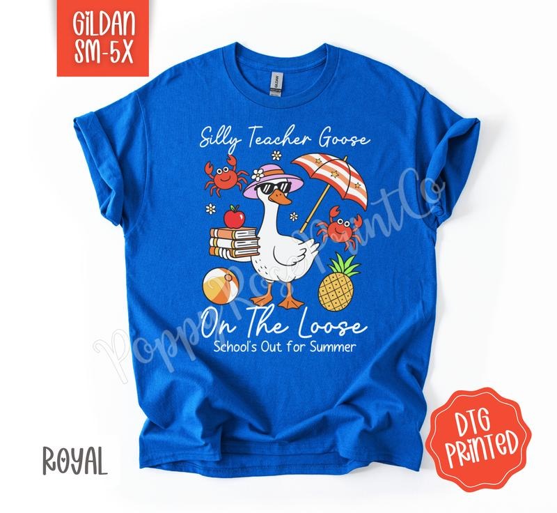 Silly Teacher Goose Gildan Shirt School'S Out Cute Summer Her T-Shirts, Hoodie, Sweatshirt - T-Shirt, Sweatshirt, Hoodie