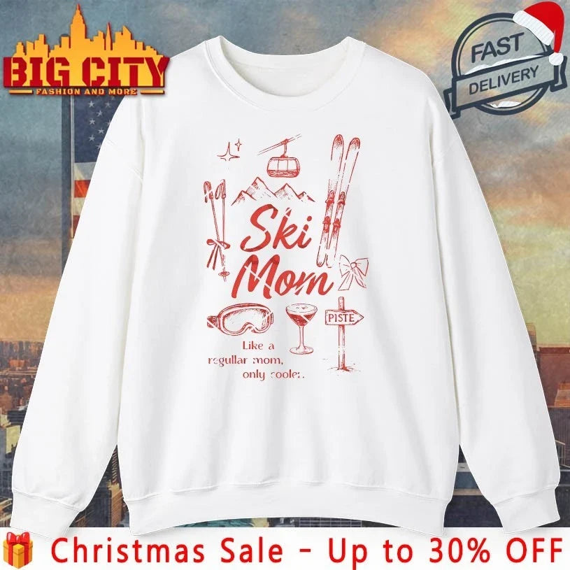 Ski Mom Like A Regular Mom Only Cooler shirt Unisex T-shirt, Sweatshirt, Hoodie, Long Sleeve Tee - T-Shirt, Sweatshirt, Hoodie
