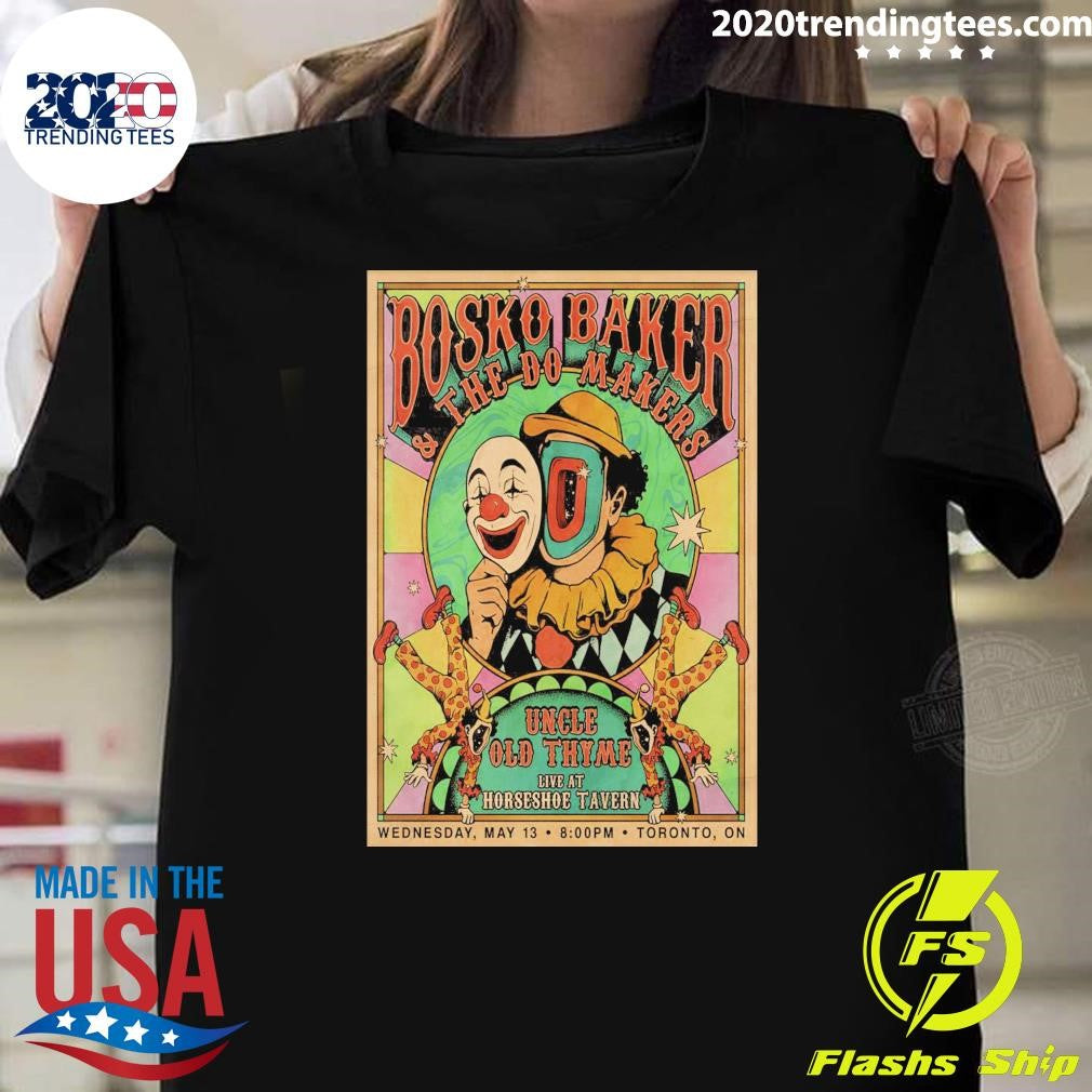Sko Baker & The Do Makers Uncle Old Thyme Live At Horseshoe Tavern May 13, 2026 Toronto, ON Shirt - T-Shirt, Sweatshirt, Hoodie