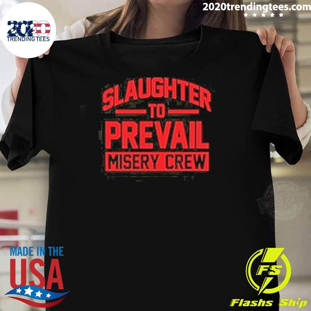Slaughter To Prevail Misery Shirt Unisex T-shirt, Sweatshirt, Hoodie, Long Sleeve Tee - T-Shirt, Sweatshirt, Hoodie