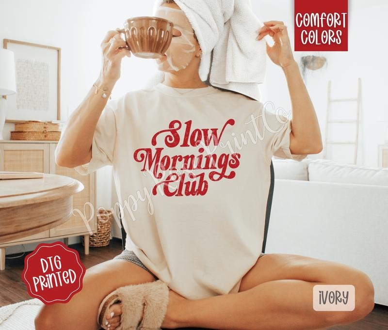 Slow Mornings Club Comfort Colors T-Shirts, Hoodie, Sweatshirt - T-Shirt, Sweatshirt, Hoodie