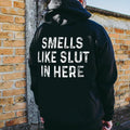 Smells Like Slut Here Printed Comfort Errands Classic Cotton Fabric Menswear Color Pocket Sport T-Shirts, Hoodie, Sweatshirt - T-Shirt, Sweatshirt, Hoodie