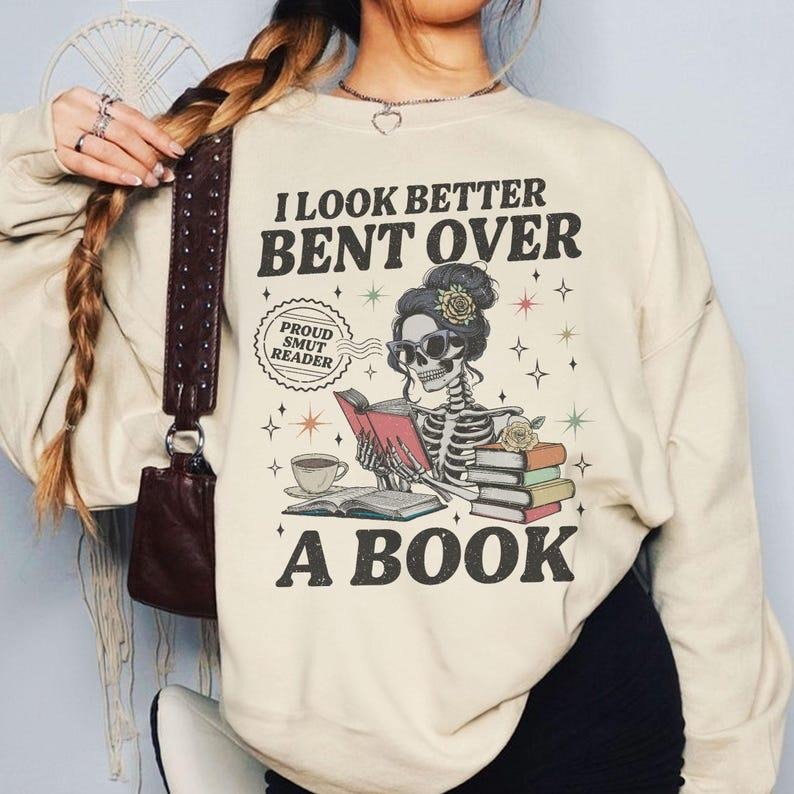 Smut Reader Skeleton I Better Bent Over Book Shirt Romance Reader Spicy Book Dark Romance Smut T-Shirts, Hoodie, Sweatshirt - T-Shirt, Sweatshirt, Hoodie