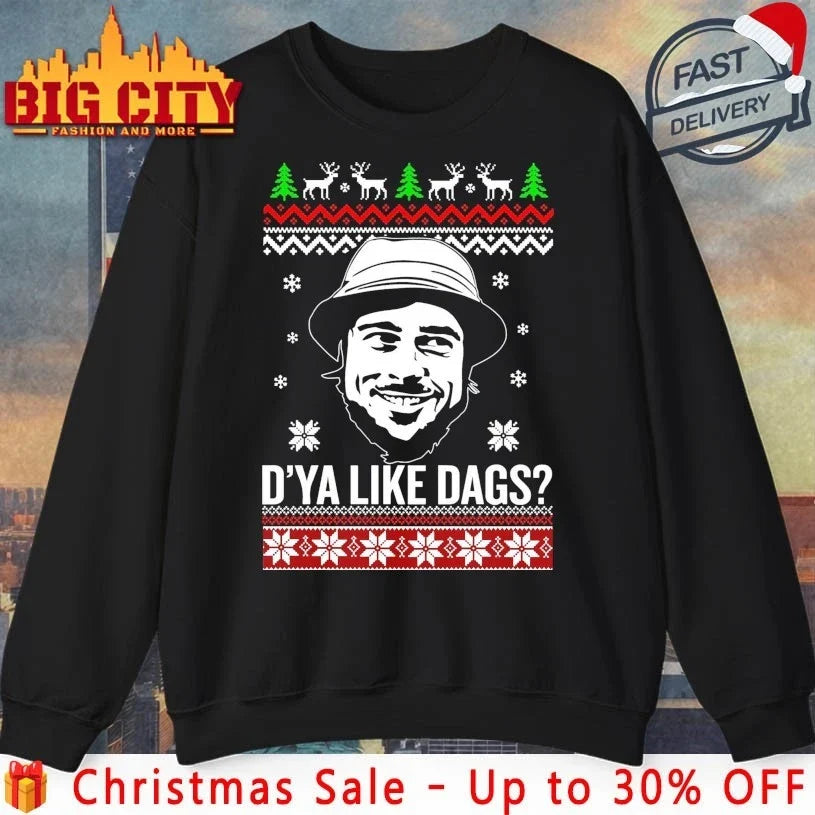 Snatch D’ya like dags ugly Christmas shirt Unisex T-shirt, Sweatshirt, Hoodie, Long Sleeve Tee - T-Shirt, Sweatshirt, Hoodie