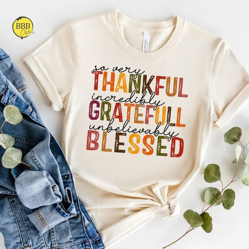 So Very Thankful Shirt Thankful Grateful Blessed Shirt Thanksgiving Shirt Thankful Fall Shirt Thanksgiving Her Cotton Top T-Shirts, Hoodie, Sweatshirt - T-Shirt, Sweatshirt, Hoodie
