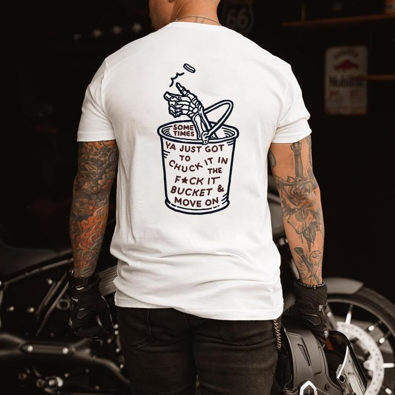 Some Times Ya Just Got Chuck F*Ck Bucket Printed Man Character T-Shirts, Hoodie, Sweatshirt - T-Shirt, Sweatshirt, Hoodie