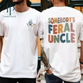 Somebody'S Feral Uncle Shirt Uncle Shirt Pregnancy Announcement Shirt Uncle Cool Uncle Shirt New Uncle Uncle T-Shirts, Hoodie, Sweatshirt - T-Shirt, Sweatshirt, Hoodie
