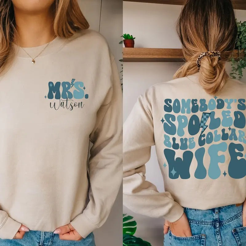 Somebody'S Spoiled Blue Collar Wife Blue Collar Wives Club Spoiled Wife Collar Wife Shirt Blue Collar T-Shirts, Hoodie, Sweatshirt - T-Shirt, Sweatshirt, Hoodie